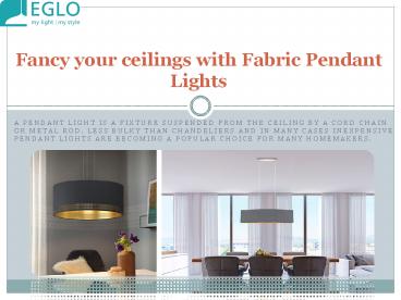 Fancy your ceilings with Fabric Pendant Lights