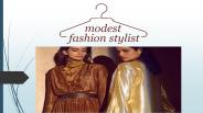 Modest Fashion Stylist - Wardrobe Consultant