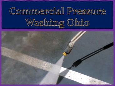 PPT – Commercial Pressure Washing PowerPoint presentation | free to ...