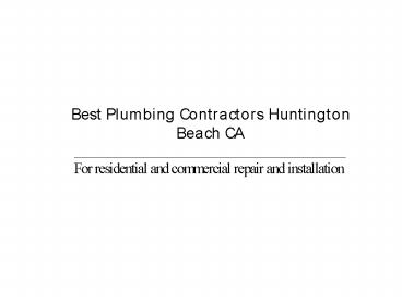 Best Plumbing Contractors Huntington Beach CA