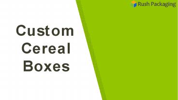 Custom Cereal Boxes Wholesale