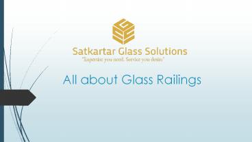 All about Glass Railings