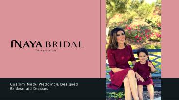 Custom Bridesmaid Dresses