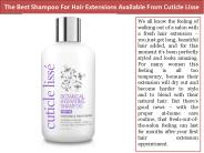 The Best Shampoo For Hair Extensions Available From Cuticle Lisse