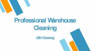 Professional Warehouse Cleaning Services