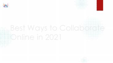 Best Ways to Collaborate Online in 2021 | Vizetto