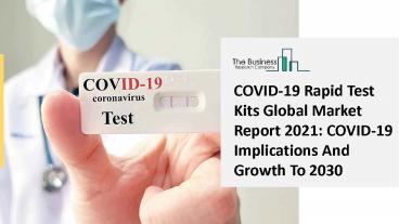 COVID-19 Rapid Test Kits Market Forecast to 2030 | Growth and Trends