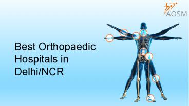 Best Orthopaedic Hospitals in Delhi