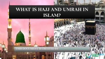 WHAT IS HAJJ AND UMRAH IN ISLAM? (2)