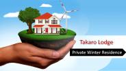 Takaro Lodge - Private Winter Residence