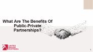 What Are the Benefits of Public-Private Partnerships?