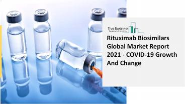 Rituximab Biosimilars Market 2021-2030  | Global Share, Size, Trends, Industry Analysis Report