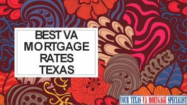 Best VA Mortgage Rates Texas