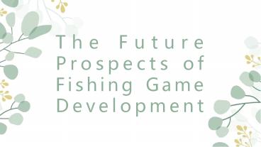 The Future Prospects of Fishing Game Development