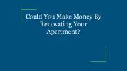 Could You Make Money By Renovating Your Apartment?
