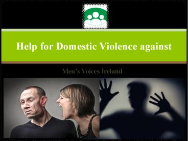 International Campaign to Tell the Truth about  Domestic Violence