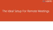 The Ideal Setup For Remote Meetings | Vizetto