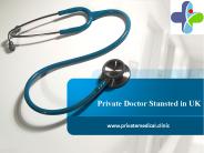 Private Doctor Stansted in UK