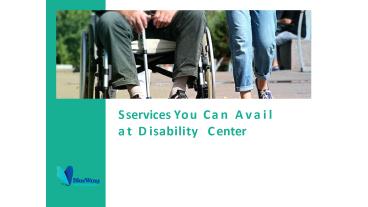 Services You Can Avail at Disability Centers