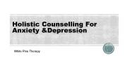 Holistic Counselling For Anxiety and Depression