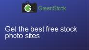 Get The Best Free Stock Photo Sites.