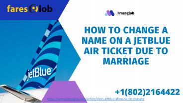 Jetblue airways name change policy