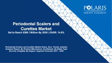 Periodontal Scalers and Curettes Market
