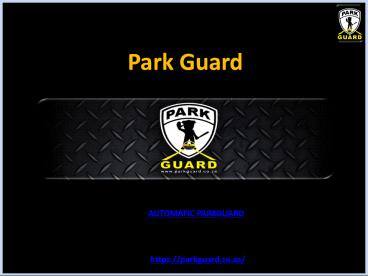 Automatic Parkguards - Park Guard