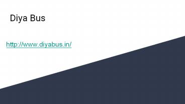 Diya Bus _ Bus Booking _ Reasonable Bus Tickets