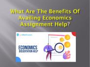 What Are The Benefits Of Availing Economics Assignment Help