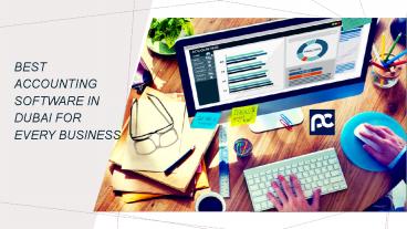 Best accounting software in Dubai for every business