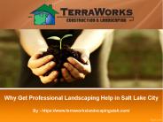 Why Get Professional Landscaping Help in Salt Lake City