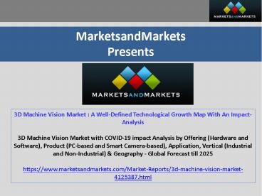 3D Machine Vision Market : A Well-Defined Technological Growth Map With An Impact-Analysis