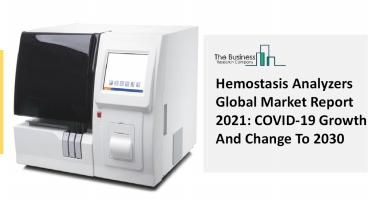 Hemostasis Analyzers Market Size, Growth, Trends and Research Analysis by TBRC