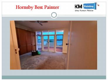 Hornsby Best Painter | SKM Painting|Hornsby