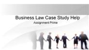 Business Law Case Study Help
