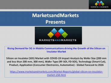 Rising Demand for 5G in Mobile Communications driving the Growth of the Silicon on Insulator Market