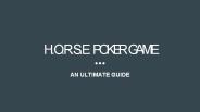 H.O.R.S.E Poker Game