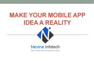 Make your Mobile App Idea a Reality