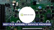 Best PCB Assembly Services Provider - GreatPCB