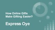 How online gifts make gifting easier