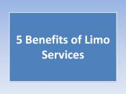 5 Benefits of Limo Services