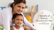 7 Benefits of Phonics Education for Kids
