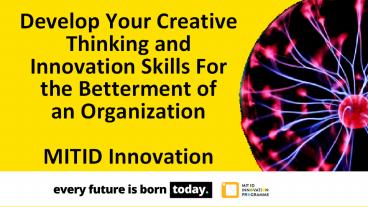 Creative Thinking for Innovation - MIT ID Innovation