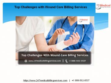 Top Challenges With Wound Care Billing Services