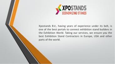 The strategic designs with the excellent stand designing professionals
