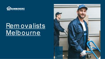 Removalists Melbourne