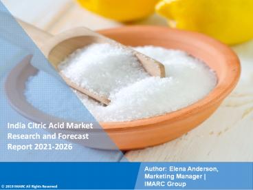 India Citric Acid Market PPT: Demand, Trends and Business Opportunities 2021-26