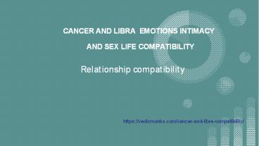 CANCER AND LIBRA  EMOTIONS INTIMACY AND SEX LIFE COMPATIBILITY
