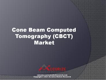 Cone Beam Computed Tomography (CBCT) Market